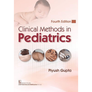 P Gupta's Clinical Methods in Pediatrics